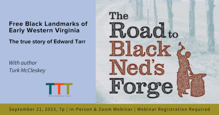 Free Black Landmarks of Early Western Virginia: How Edward Tarr’s Story Reveals Race Relations & More on the American Frontier